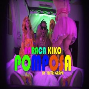 Haraca Kiko – Pomposa